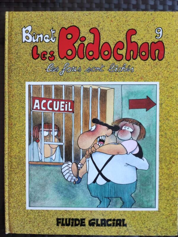 Les Bidochon - T9 - Les fous sont lâchés - EO