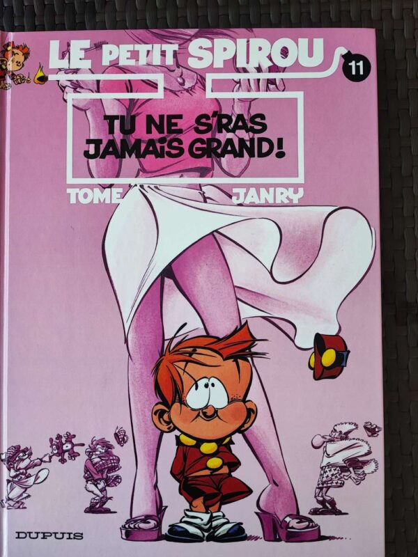 Le Petit Spirou - T11 - Tu ne s'ras jamais grand ! - EO