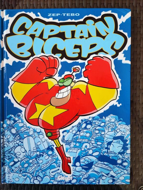 Captain Biceps - T1 - L'invincible