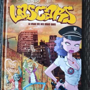 Lascars - T1 - La vraie vie des vrais gars