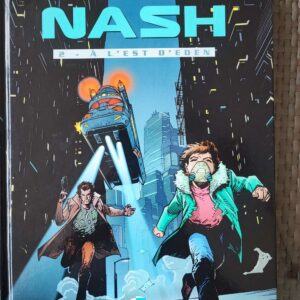Nash - T2 - A l'est d'eden
