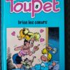 Toupet - T2 - Toupet casse la baraque