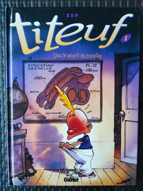 Titeuf - T1 - Dieu, le sexe et les bretelles