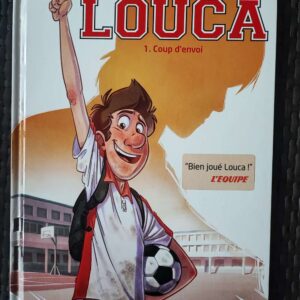 Louca - T1 - Coup d'envoi